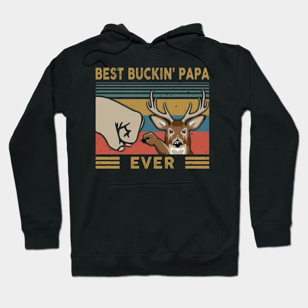 Best Buckin Papa Ever Hoodie by irieana cabanbrbe